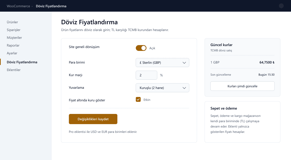 WooCommerce Döviz Fiyatlandırma ayarlar ekranı: para birimi olarak Sterlin seçili, kur marjı yüzde iki, yuvarlama kuruşlu, güncel TCMB satış kuru tablosu ve kurları şimdi güncelle butonu.